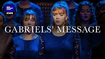 Gabriels’ message // DR Pigekoret & Dreamers’ Circus (LIVE)