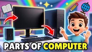 Parts of a Computer for Class 1 | CBSE I  Easy Explanation I AAO SIKHE | Easy Learning 🎓