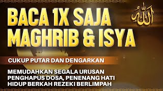Sempatkan Baca 1x Maghrib  Isya  Doa Pembuka Rezeki Dari Segala Penjuru Doa Pelunas Hutang