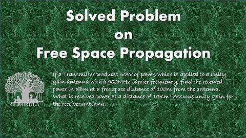 Free Space Propagation - Solved Problems | Wireless Communication [English]