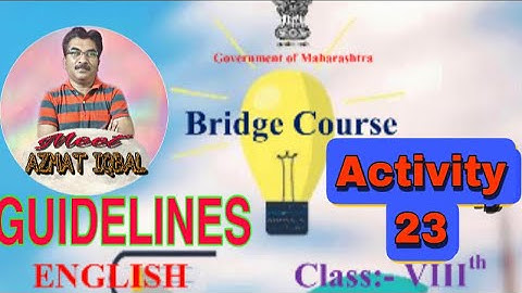 Bridge Course ENGLISH Class VIII Activity No 23 GUIDELINES