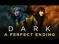 DARK Video Essay - The Perfect Ending