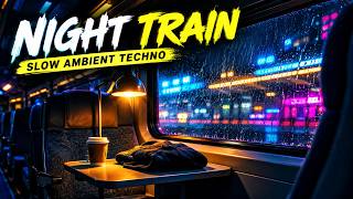 Night Train 🚆 Slow Ambient Techno for Late Night Focus & Sleep | 1 Hour screenshot 3