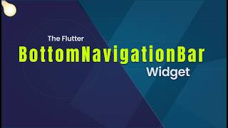 The BottomNavigationBar Widget • Flutter Widget of The Day • 011