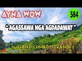 AGASSAWA NGA AGDADAWAT | AYNA WOW 584 | ILOCANO COMEDY DRAMA | Jovie Almoite
