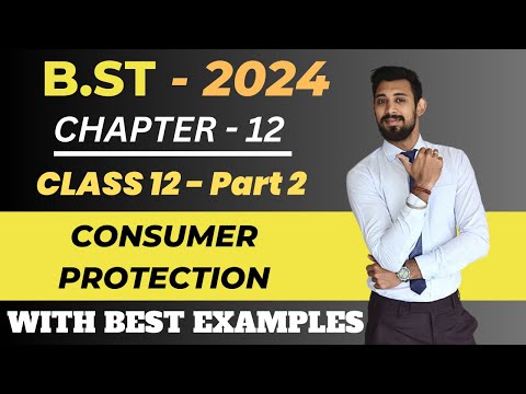 Consumer Protection  | Part 2 | Class 12 | Chapter 12 | Business Studies