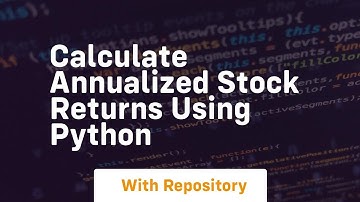Calculate annualized stock returns using python