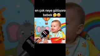 En Çok Neye Gülüyorsun Bebiş