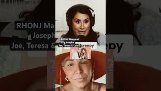RHONJ Margaret Josephs Joe, Teresa, Luis