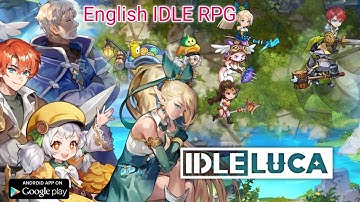 IDLE Luca - Idle RPG Android Gameplay