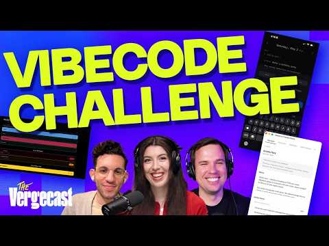 Our vibe coded projects that actually work | The Vergecast