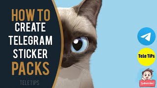 How To Create Telegram Sticker Packs | Latest Full Tutorial