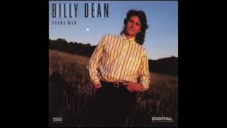 BILLY DEAN - ONLY HERE FOR A LITTLE WHILE