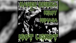 Isot liskot (feat. k!RBy & Isimasa)