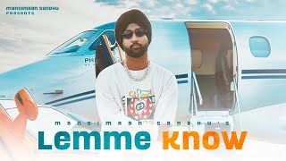 Lemme Know (Official Video) Mansimran Sandhu |  Hiten | New Punjabi Song 2023