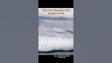 Why You Shouldn’t Eat Freezer Ice 🤢 #interesting