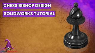 Chess Piece - Bishop | SOLIDWORKS Tutorial