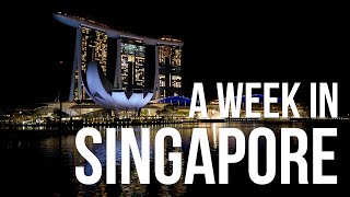 One Week in Singapore | Gardens by the Bay | Hawker Food Centres