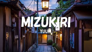 優里 (Yuuri) 「ミズキリ」 (Mizukiri) Lyrics [Kan_Rom_Eng]