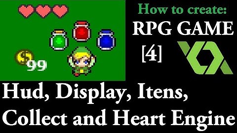 Game Maker RPG Game - Part 4: Hud, Display, Collect and Heart Engine
