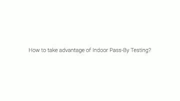 HBK - How to take advantage of Indoor Pass-By Testing - BK Connect