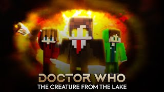 The Creature From The Lake | Season 1 Episode 1: Remastered | Minecraft Doctor Who