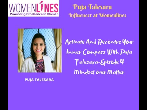 Activate And Recentre Your Inner Compass With  Leadership Coach Puja Talesara-Episode 4