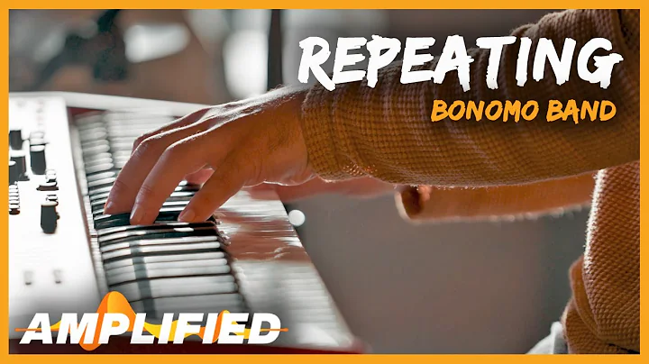 BONOMO - Repeating (Original Song) | AMPLIFIED