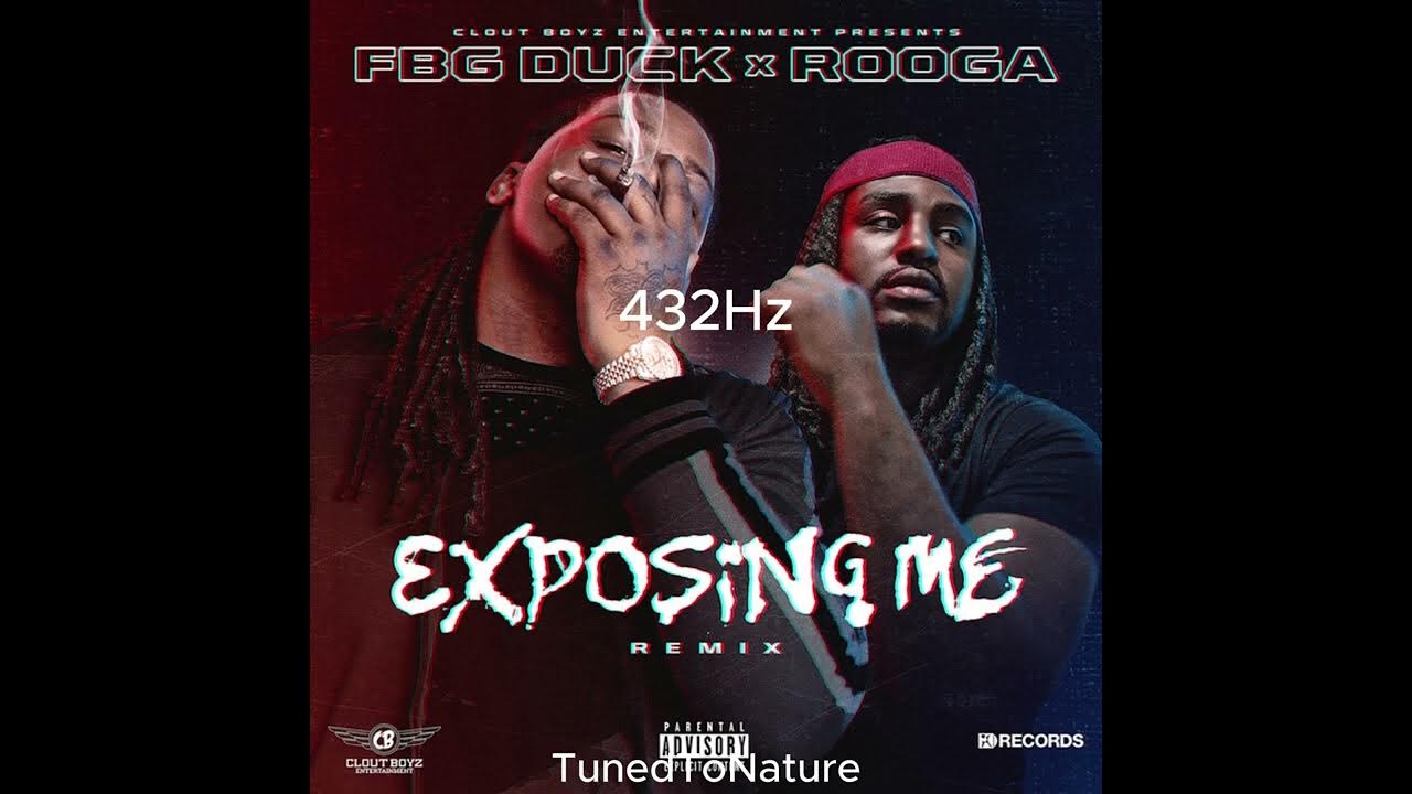 Fbg Duck x Rooga Exposing Me Remix (432Hz) Fbg Duck x Rooga Exposing Me Remix (432Hz)