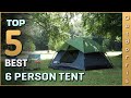 Top 5 Best 6 Person Tent Review in 2023