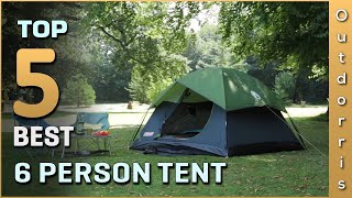 Top 5 Best 6 Person Tent Review in 2023