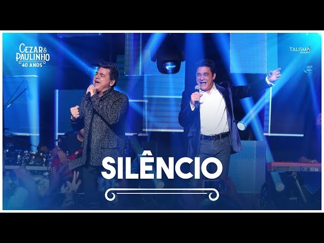 Cezar & Paulinho - Silêncio