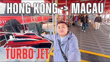DIY TRANSFER FROM HONG KONG TO MACAU VIA TURBO JET | YOUR ULTIMATE GUIDE 2025