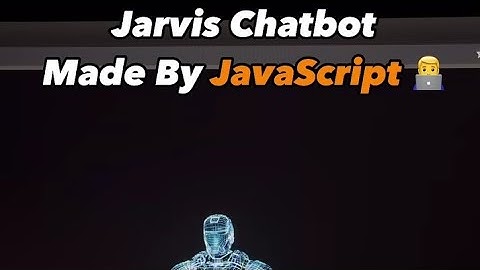 Jarvis chatbot made by javascript 😵