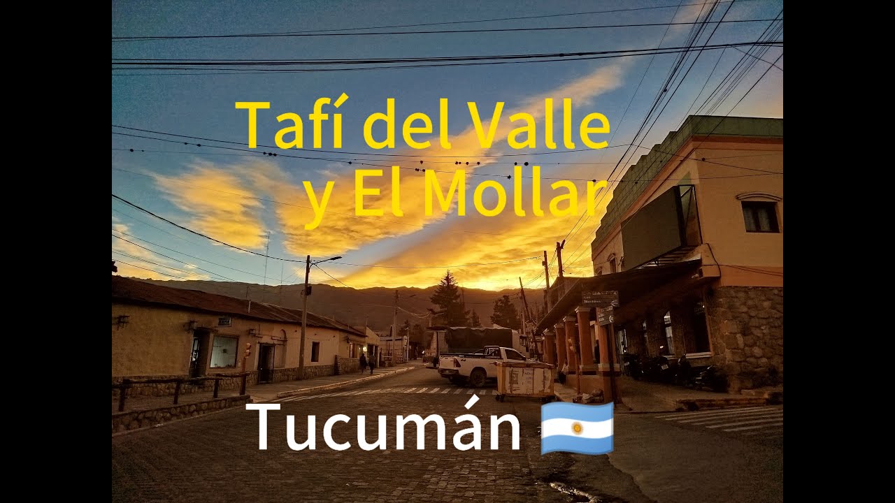 Tafi del Valle y El Mollar - Pcia Tucumán