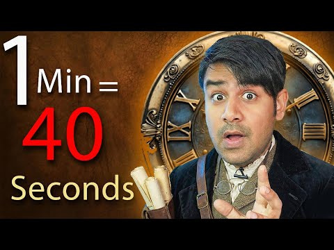 1 Minute = 40 Seconds Now - Biggest Time Theory or Hoax ?