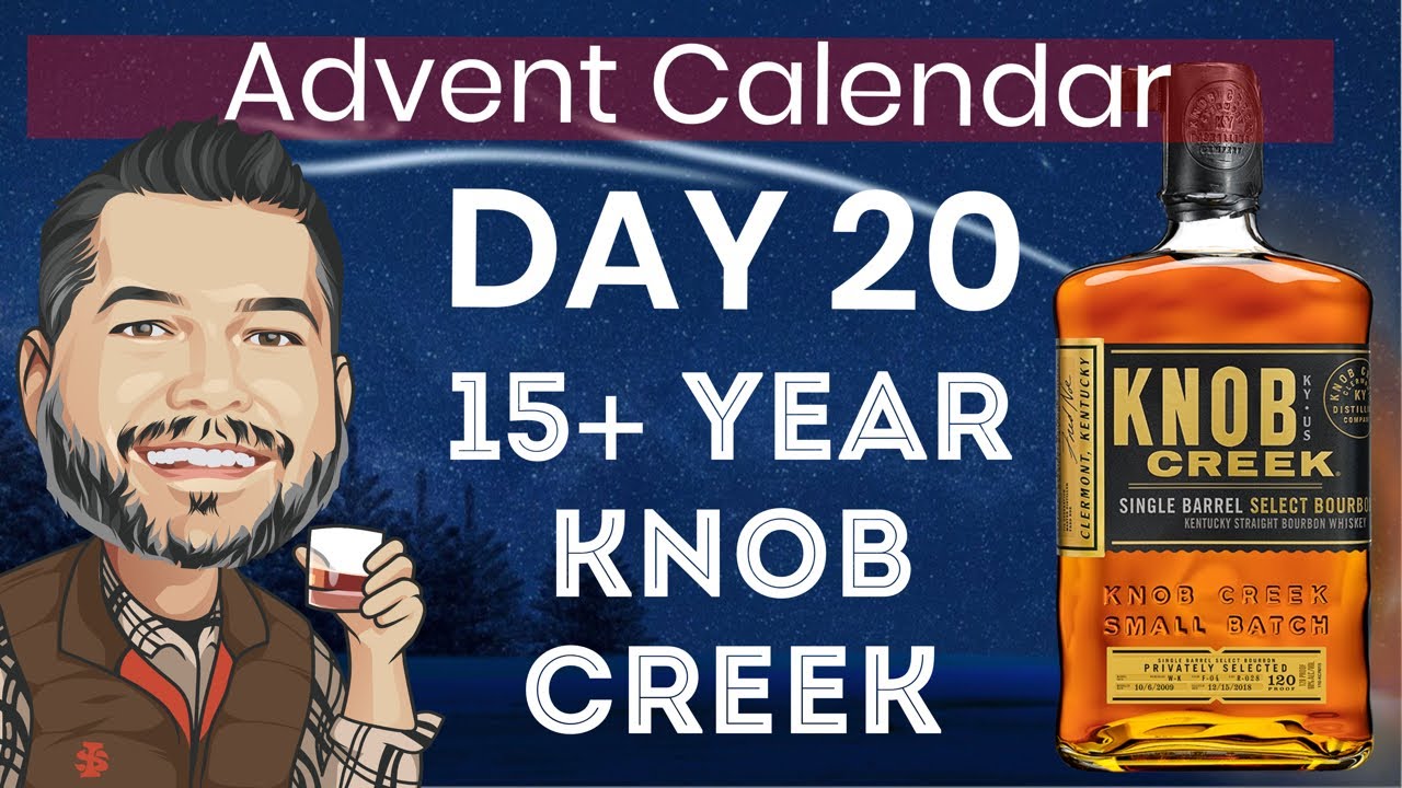 Whiskey Advent Day 20 Knob Creek 15 year store pick