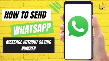 How to Send WhatsApp Message Without Saving Number