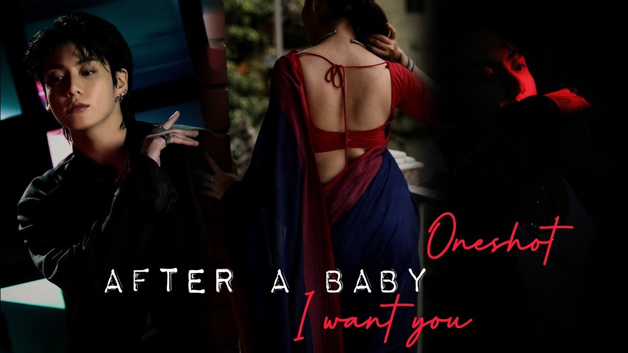 BTS Jungkook Fanfic Tamil Voice Over [After A Baby I Want You😩💦🎀 One-shot]🎧 Must