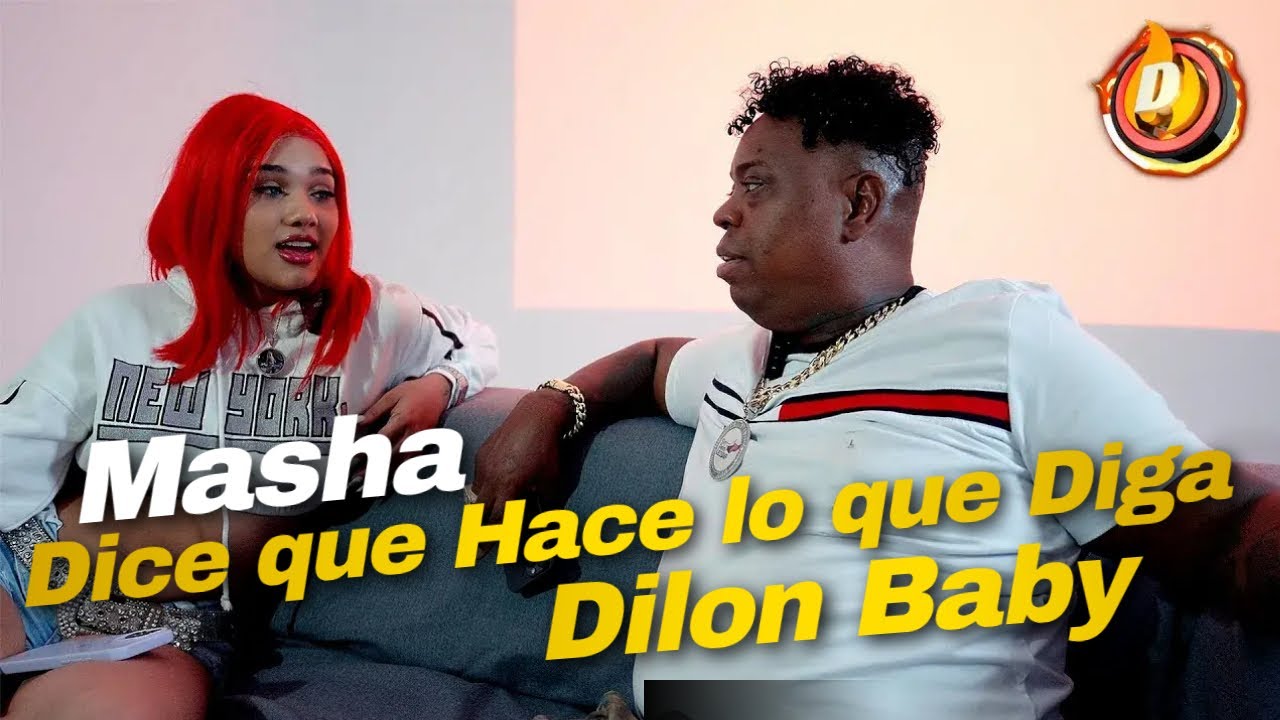 Masha Dice que Hace lo que Diga Dilon Baby, Pero Ya es Malísima #apoyourbano