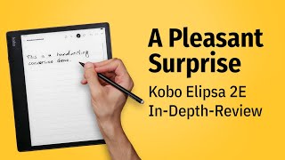Kobo Elipsa 2E REVIEW: Well designed with minor issues