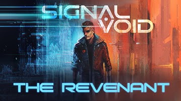 Signal Void - The Revenant