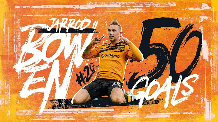 50 HULL CITY GOALS | Jarrod Bowen's Half-Century