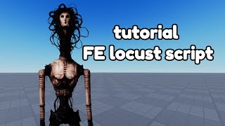 FE locust script tutorial | Roblox script | Roblox exploit