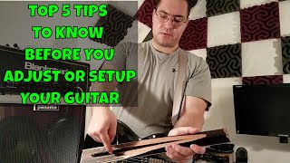 The Top 5 Tips I Wish I Knew Before Trying to Adjust/Setup My Guitar