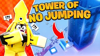 TOWER OF NO JUMPING in ROBLOX