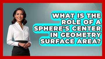 What Is The Role Of A Sphere