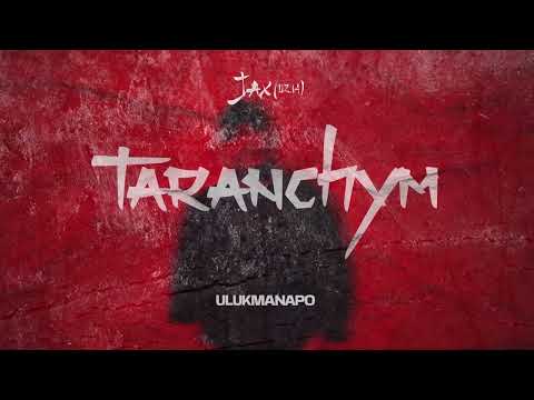 Jax , Ulukmanapo - Taranchym