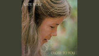 Video thumbnail of "Kate Wolf - Across the Great Divide"