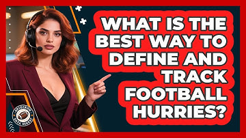 What Is The Best Way To Define And Track Football Hurries? - Gridiron Data Digest